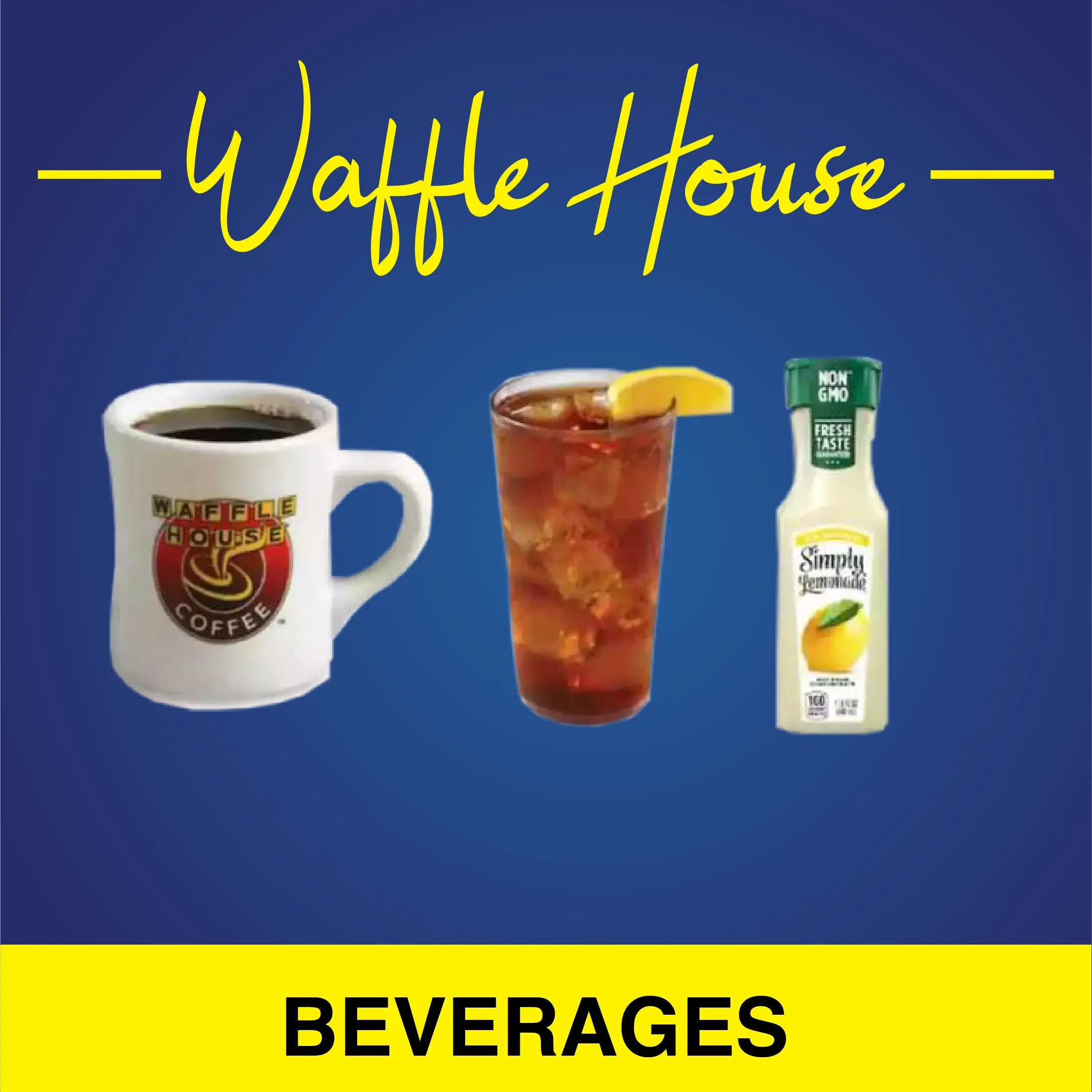 BEVERAGES 2 WAFFLE HOUSE BEVERAGES MENU